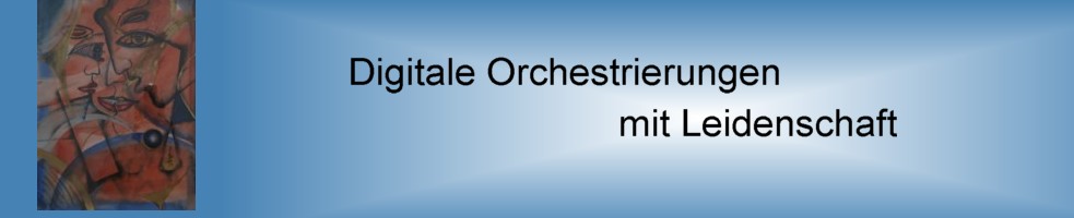 Digitale Orchestrierung